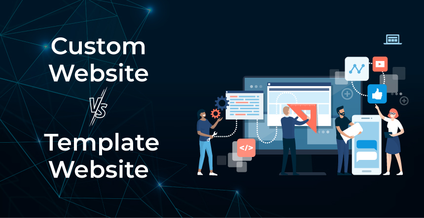 Custom vs Template Websites - What’s Best for Your Aussie Business