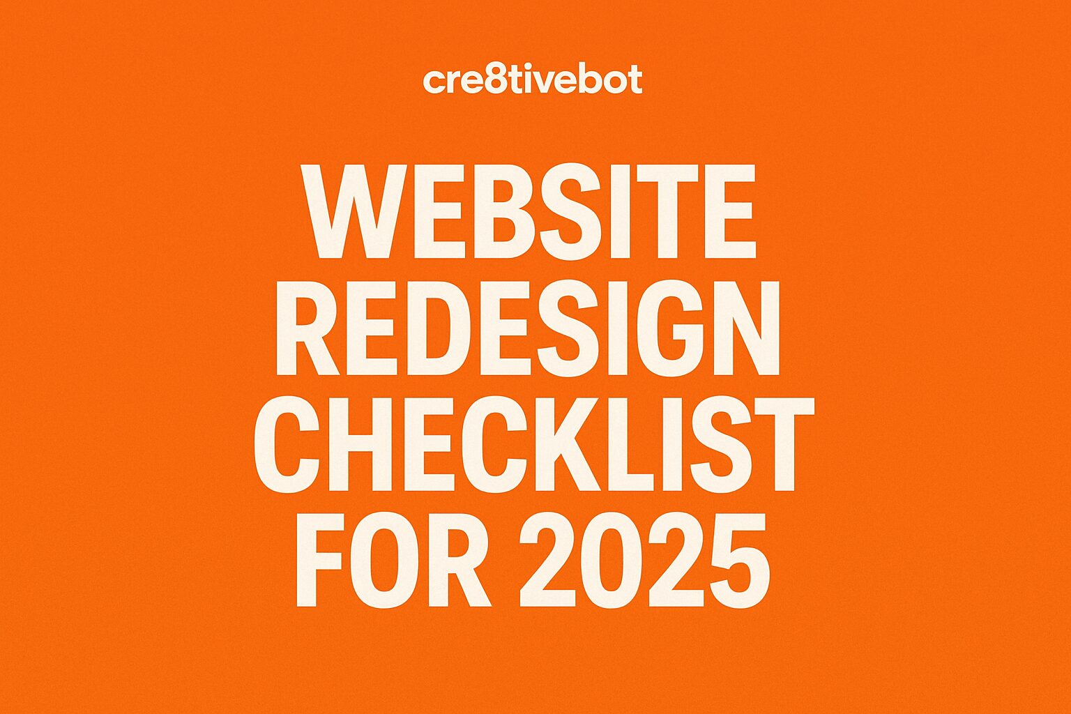 Website Redesign Checklist for 2025