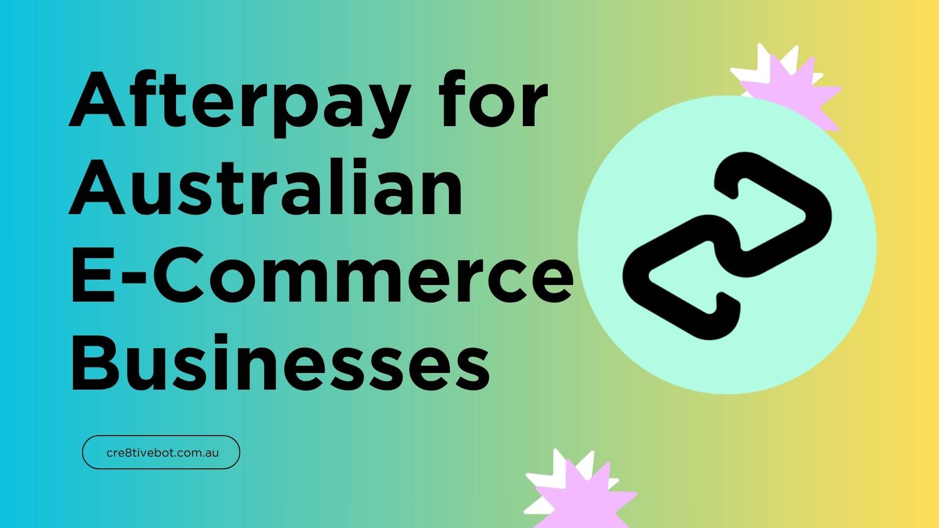 Afterpay for Australian E-Commerce Businesses